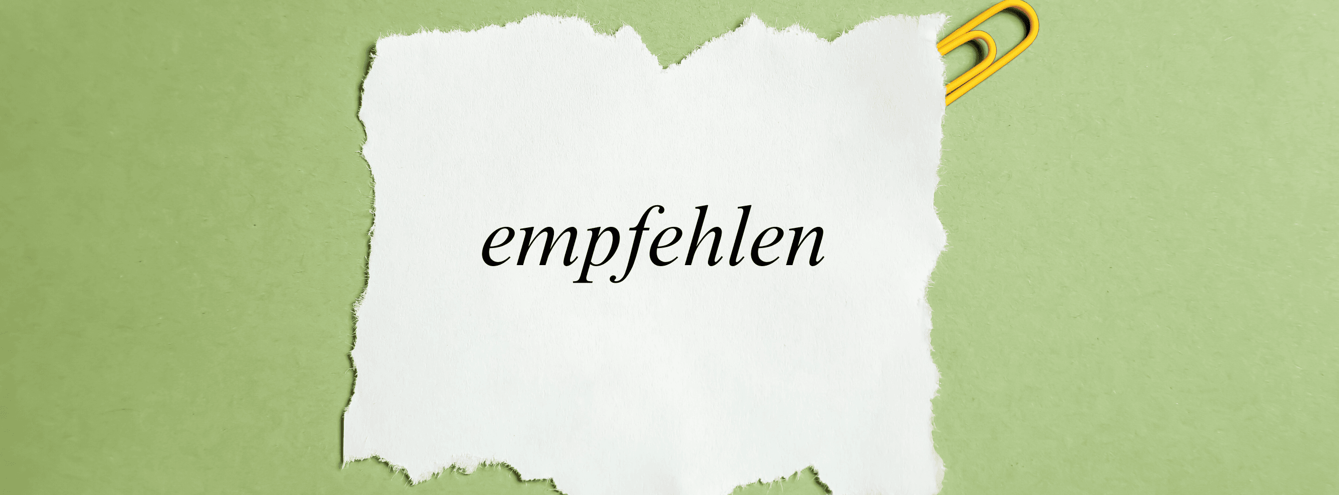 Was bedeutet „empfehlen'? – Anwendung, Beispiele &