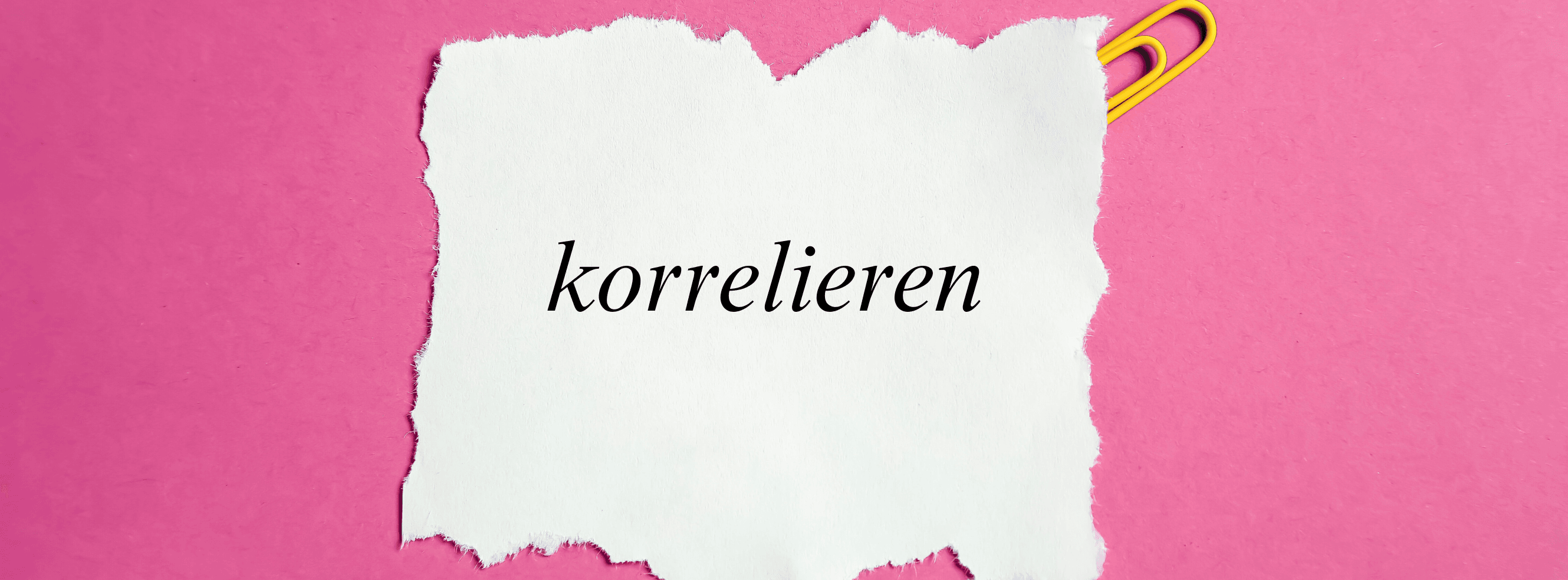 „Korrelieren' – Bedeutung, Anwendung & Beispiele einfach