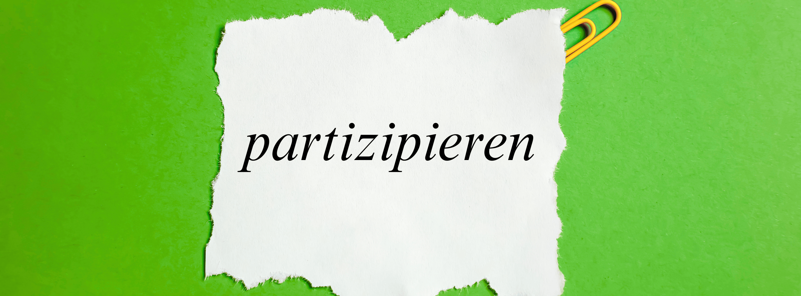 „Partizipieren" – Bedeutung & Anwendung im Deutschen