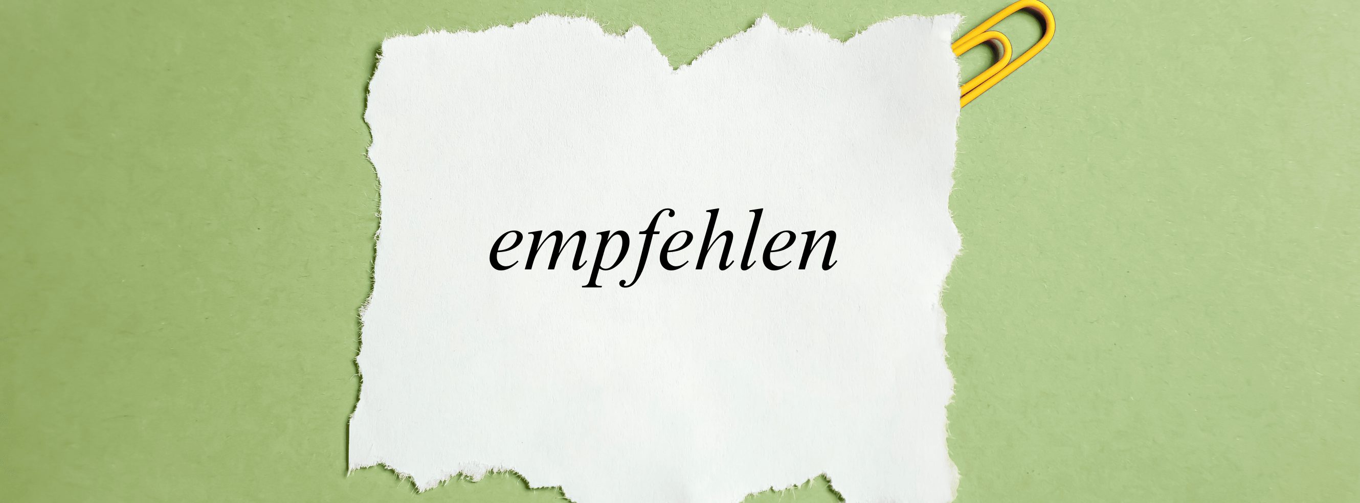 Was bedeutet „empfehlen"? – Anwendung, Beispiele & Redewendungen